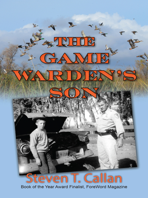 Title details for The Game Warden's Son by Steven T. Callan - Available